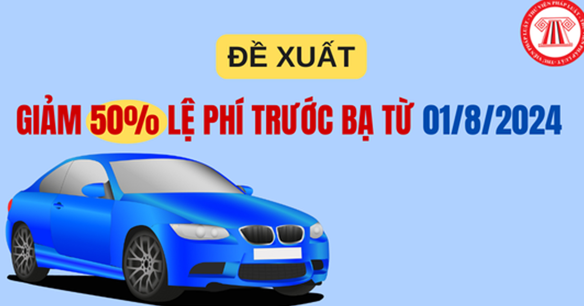 Đề xuất giảm 50% lệ phí trước bạ từ 01/8/2024 đến 31/1/2025 với ô tô sản xuất trong nước